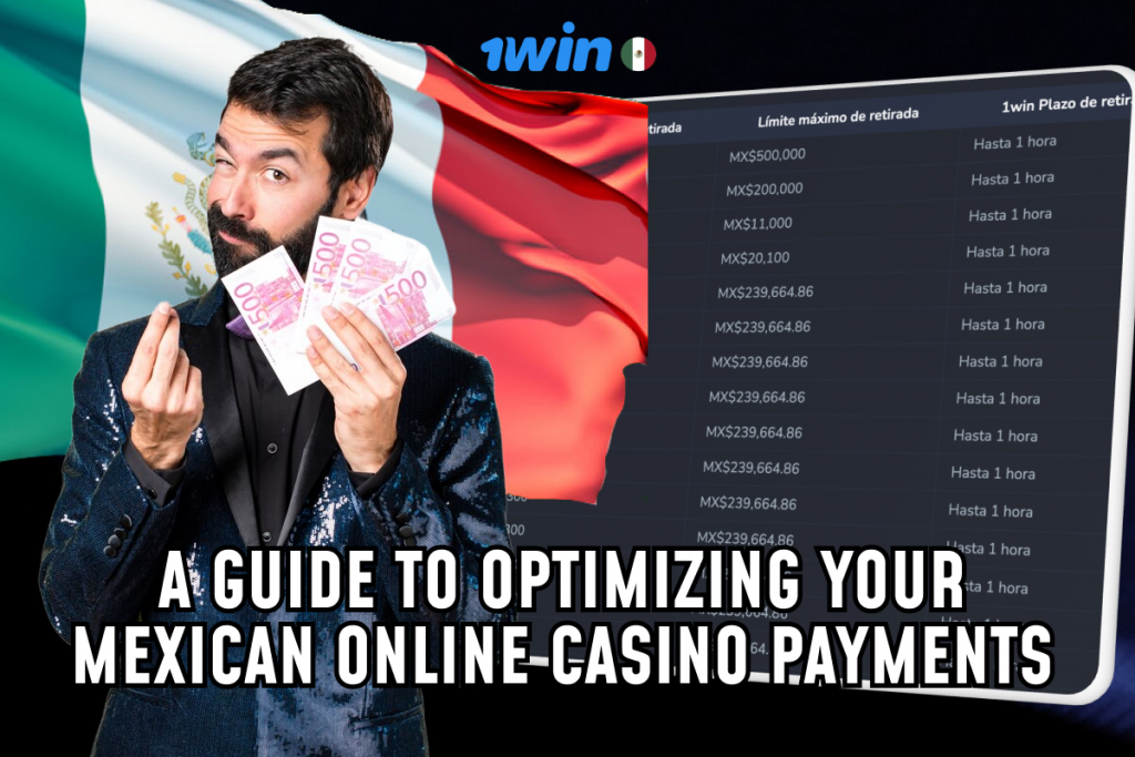 A Guide to Optimizing Your Mexican Online Casino Payments