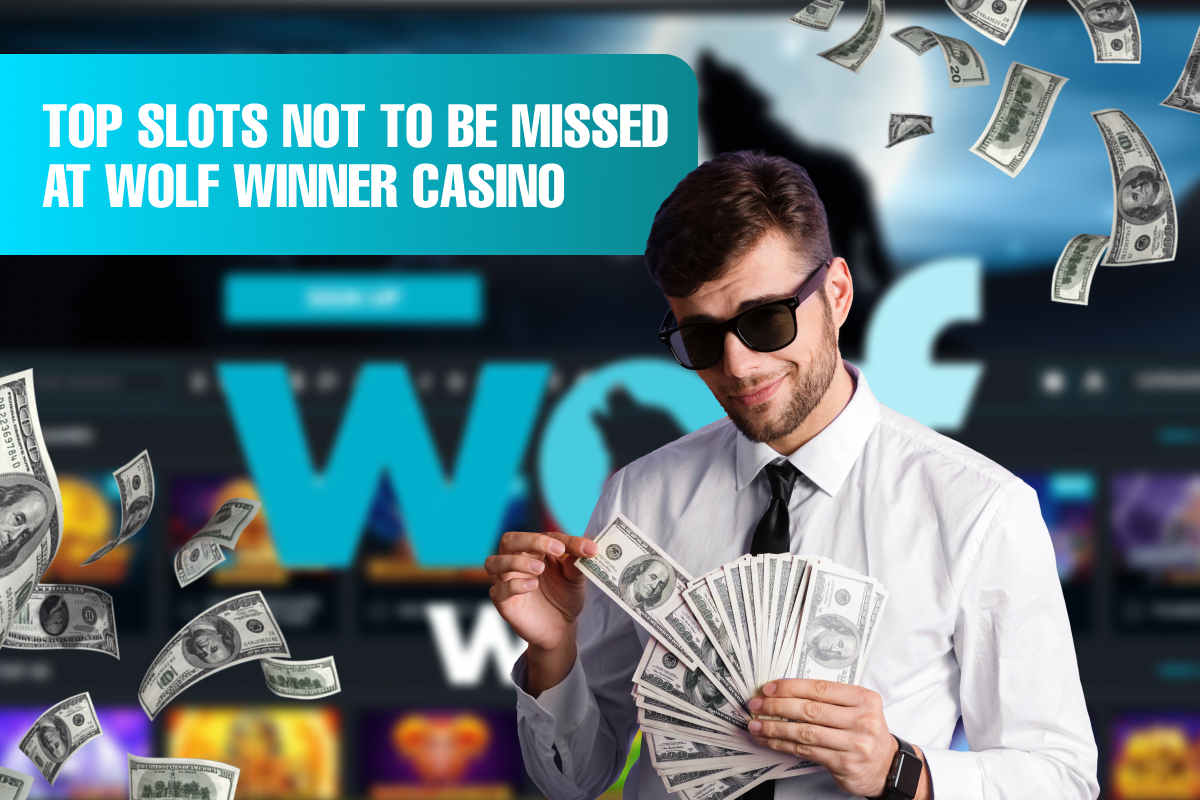 Top Slots Not to Be Missed at Wolf Winner Casino